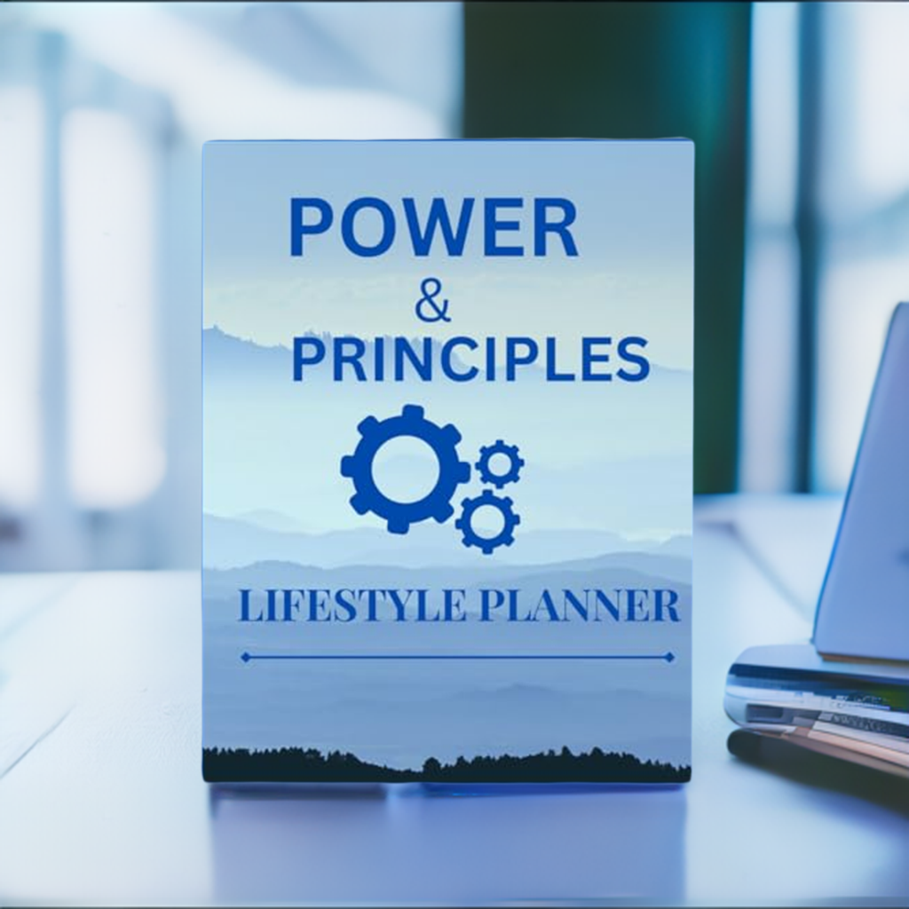 POWER & PRICNCIPALS: LIFESTYLE PLANNER