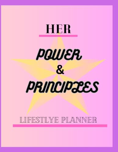 HER POWER & PRINCIPLES: LIFESTYLE PLANNER