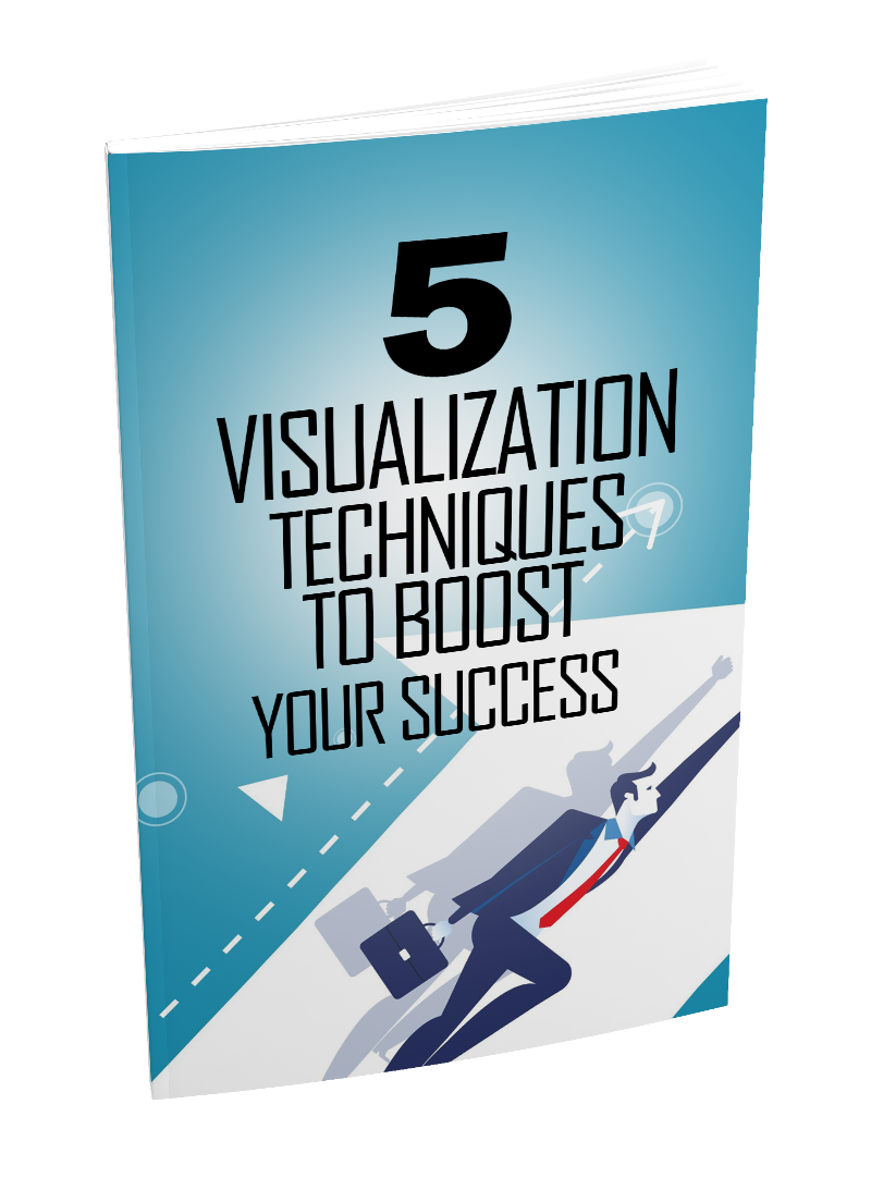 5 VISUALIZATION TECHNIQUES TO BOOST YOUR SUCCESS