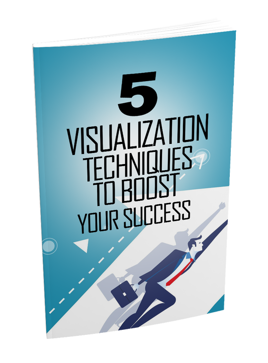 5 VISUALIZATION TECHNIQUES TO BOOST YOUR SUCCESS